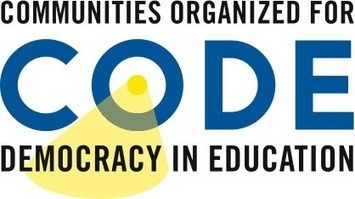 CODE Chicago - Communities Organized for Democracy in Education | Realschoolreform | Scoop.it