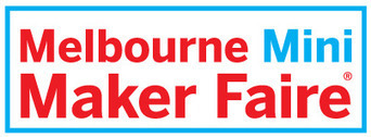 Maker Faire Melbourne: Inspire, inform, connect, entertain. | Melbourne Transition Initiatives | Scoop.it