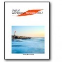 Digital Workplace Trends 2012 &ndash; 10 key findings | Het Nieuwe Werken | Scoop.it