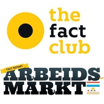 Fact Report #1: De Nederlandse Arbeidsmarkt - The Fact Club | Werk (zoeken) in een snel veranderende wereld | Scoop.it