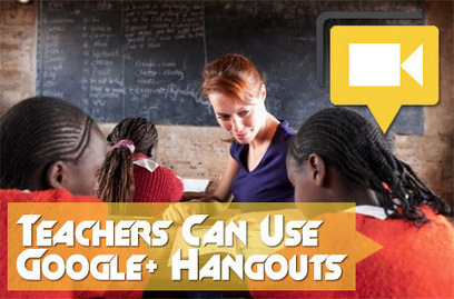 18 Ways Teachers Can Use Google+ Hangouts | Social Studies Education | Scoop.it