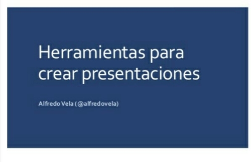 14 herramientas para crear Presentaciones Las TIC y la Educación