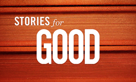 Stories for GOOD | Storytelling for Social Change | Scoop.it