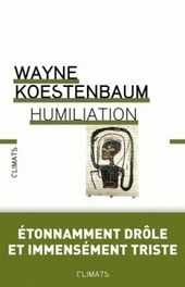 Humiliation : malaise dans la culture | ] Substrat [ | Scoop.it