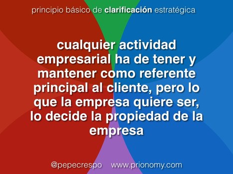 LA CLARIFICACI&Oacute;N ESTRAT&Eacute;GICA ES RESPONSABILIDAD DE LA PROPIEDAD | Prionomy | Scoop.it