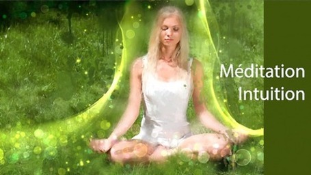 Comment rencontrer votre intuition grâce à la méditation ? | communication non violente et méditation | Scoop.it
