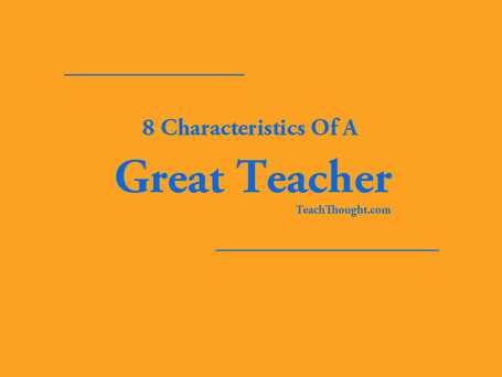 8 Characteristics Of A Great Teacher - technology is just one of them! | iGeneration - 21st Century Education | Scoop.it
