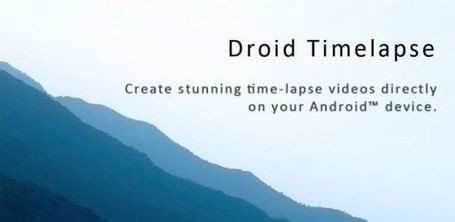 Droid Timelapse, genera time-lapses con esta aplicaci&oacute;n para Android | Edu-Recursos 2.0 | Scoop.it