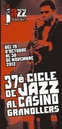 37&egrave; Cicle de Jazz al Casino de Granollers | Del 19/10 al 30/11 2012 ... | Actualitat Jazz | Scoop.it