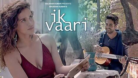 IK VAARI LYRICS - Ayushman Khurana | New Hindi Song | Bollywood | Scoop.it