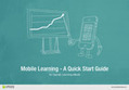 FREE eBook - Mobile Learning: A Quick Start Guide | MobileLearning | Scoop.it