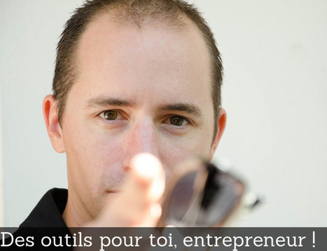 Plus de 80 Outils pour entrepreneurs : productivité et efficacité ! | "E-TRAV-E" : www.Entreprise-TRAVail-Emploi.com | Scoop.it