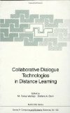 Collaborative Dialogue Technologies in Distance Learning (NATO ASI Series / Computer and Systems Sciences) | edteck-lms.org | Collaborative learning | Scoop.it