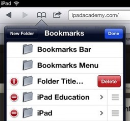 iPad Tutorial: How to Create & Manage Bookmark Folders in Safari | iPad Academy | iGeneration - 21st Century Education | Scoop.it