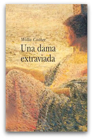 Una dama extraviada, Willa Cather | El Club de los Domingos | Scoop.it