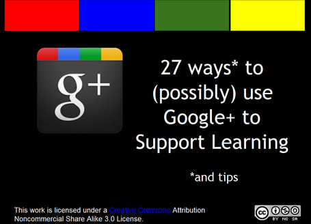 26 Interesting Ways* to use Google+ to Support Learning | formation 2.0 | Scoop.it