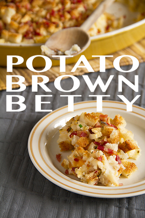Attention Bad Boys and Girls: Cheesy Potato & Bacon Brown Betty | Sippity Sup