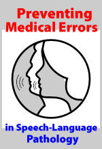 Preventing Medical Errors in Speech-Language Pathology 