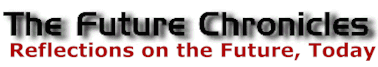 The Future Chronicles 2.0 | FutureChronicles | Scoop.it
