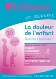 Journ&eacute;es Pediadol 2013 (douleur de l'enfant) : ateliers de formation | Douleur aigue, douleur chronique | Scoop.it