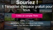 Flickr : un t&eacute;raoctect d'espace disponible pour tous les utilisateurs | Veille Techno et Informatique "Autrement" | Scoop.it