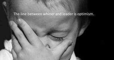 Even Whiners Can Lead | Serving and Leadership | Scoop.it