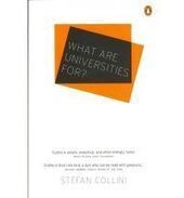 What are Universities For?, Stefan Collini | More ... or less! | Scoop.it