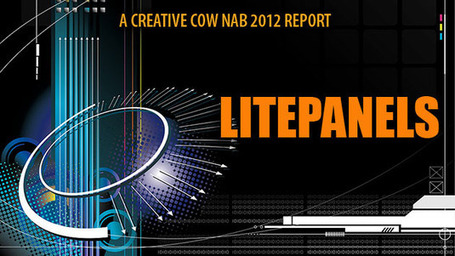 NAB 2012: Litepanels - Creative COW | Moving Images | Scoop.it