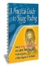 The Practical Guide To Swing Trading – Guide To Being A Profit Taker In Any Market Condition! | Swing Traders Guide | Investing Book: Mastering the Trade, Second Edition: Proven Techniques for Profiting from Intraday and Swing Trading Setups By John F. Carter | Scoop.it