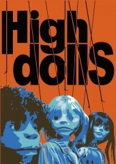 Puck, Jack, Judy Les HIGH DOLLS | ...maboul,chachnikov... | Scoop.it