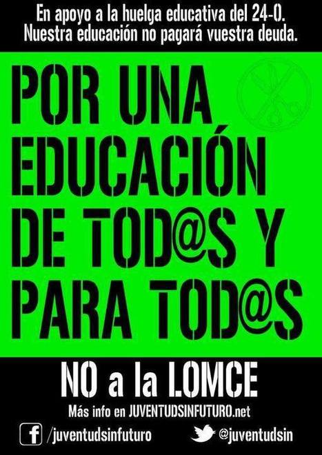 #NoalaLOMCE #24O Porque a veces las HUELGAS hay que hacerlas por DIGNIDAD | La revolution de ARMAK | Scoop.it