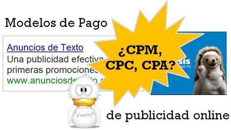 Campa&ntilde;as de publicidad en Internet - &iquest;cu&aacute;ndo elegir CPC, CPM o CPA? - | Con C de Conecta | Scoop.it