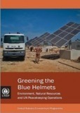 Verdir les casques bleus : environnement, ressources naturelles et op&eacute;rations de maintien de la paix U.N.. | ISO 26000 facilite le d&eacute;veloppement humain | Scoop.it