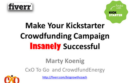 Make Your Kickstarter or Indiegogo Crowdfunding Campaign Insanely Successful | Crowdfunding | Scoop.it