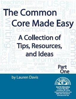 Free eBook! The Common Core Made Easy: A Collection of Tips, Resources, and Ideas (Part I) | iGeneration - 21st Century Education | Scoop.it