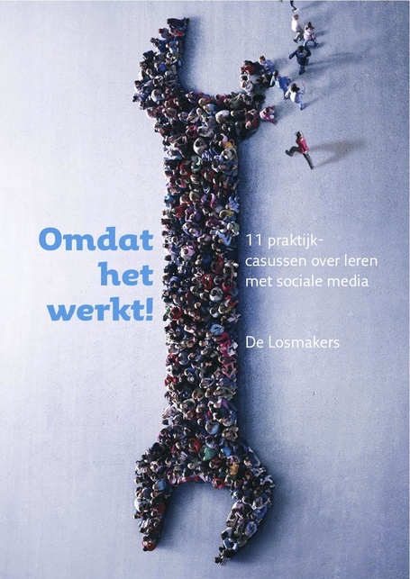 Omdat het werkt | Losmakers | Social Media & sociaal-cultureel werk | Scoop.it