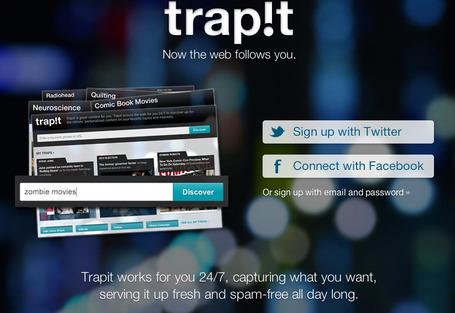 Trapit -24/7, capturing what you want, serving it up fresh | SM | Scoop.it