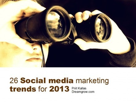 26 Social Media Marketing Trends for 2013 | Dreamgrow | The Good Scoop | Scoop.it