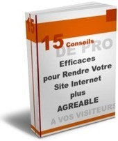 15 conseils pour rendre votre site plus agr&eacute;able | L'Autre Reg@rd Du Web | Scoop.it
