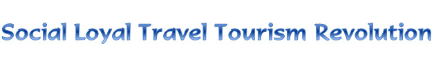 Social Loyal Travel Tourism Revolution!