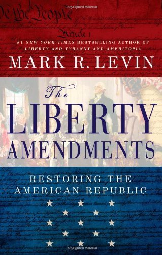 The Liberty Amendments review No End to Books (Christian reviews) The Liberty Amendments review No End to Books (Christian reviews)