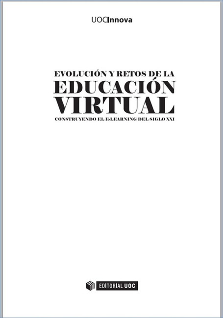 Libro: Evoluci&oacute;n y retos de la educaci&oacute;n virtual. #elearning #educaci&oacute;n | Congreso Virtual Mundial de e-Learning | eduvirtual | Scoop.it