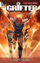 Rob Liefeld, Frank Tieri - Grifter, Vol. 2: New Found Power - Net-Comic-Strips | Philately, Books & Comics | Scoop.it