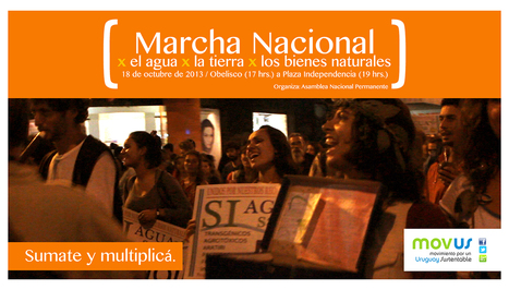 Montevideo / 5ta Marcha Nacional por el Agua, la Tierra, los Bienes Naturales 18/10/2013 | MOVUS | Scoop.it