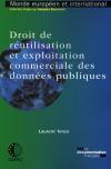 Droit de r&eacute;utilisation et exploitation commerciale des donn&eacute;es publiques (n.32) - Monde europ&eacute;en et international / LAURENT TERESI - La Documentation fran&ccedil;aise | mutations des m&eacute;dias et du journalisme | Scoop.it