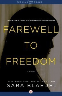 Farewell to Freedom A Detective Louise Rick Thriller by  Sara Blaedel | overbooked | Scoop.it