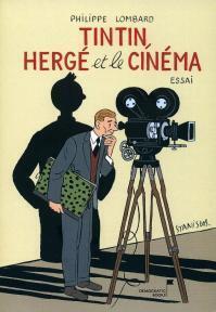 TINTIN, HERGE ET LE CINEMA - Sceneario.com | Cinevore | Scoop.it