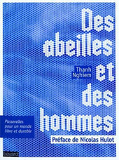 Des abeilles et des hommes : passerelles pour un monde libre et durable - [CDURABLE.info l'essentiel du d&eacute;veloppement durable] | La fabrique de paradigme | Scoop.it