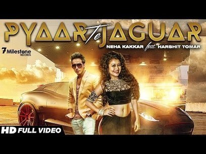 Pyaar Te Jaguar Lyrics - Neha Kakkar, JSL, Harshit Tomar | Bollywood | Scoop.it