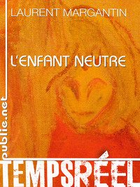 Oeuvres ouvertes : L'Enfant neutre | La Biblioth&egrave;que hors le livre | Scoop.it